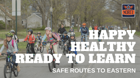 Happy Healthy Ready to Learn - Safe Routes to Eastern